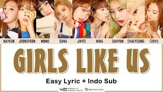 Download lagu TWICE - GIRLS LIKE US Easy Lyrics by GOMAWO [Indo Sub] mp3
