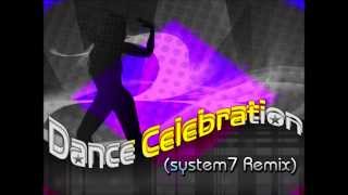 Dance Celebration (System 7 Remix) - Bill Hamel feat. Kevens