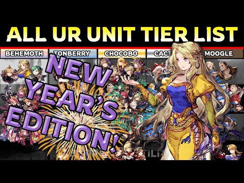 [WOTV] UR Unit Tier List Global New Year's 2022 | War of the Visions: Final Fantasy Brave Exvius