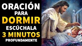Oracion para Dormir, escúchala y te dormirás en 3 minutos