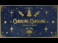Caroling, Caroling