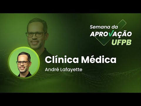 SEMANA DA APROVAÇÃO UFPB - Clínica Médica