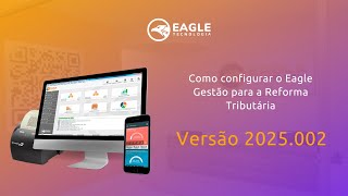 Como configurar o Eagle Gestão para a Reforma Tributaria