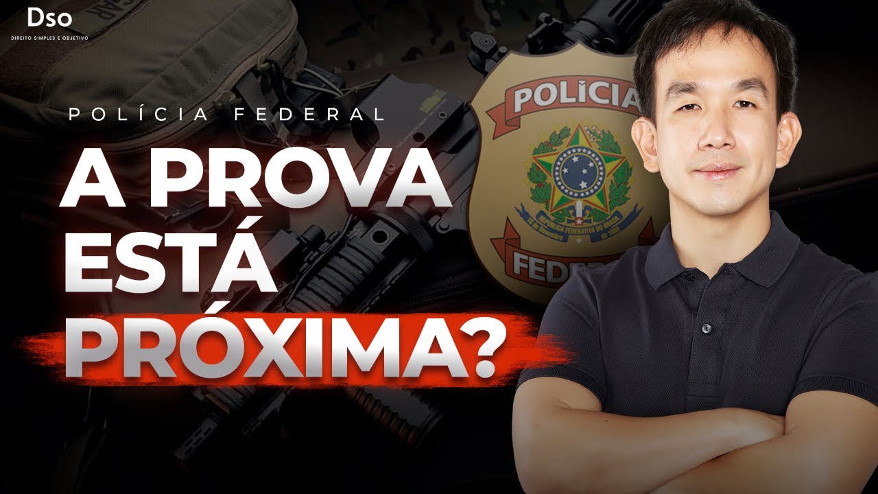 A prova da Polícia Federal está próxima?