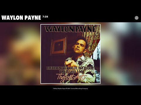 Waylon Payne - 7:28 (Audio)