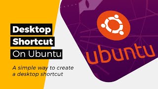 A simple way to create a desktop shortcut on Ubuntu