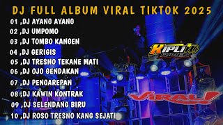 Download lagu DJ FULL ALBUM VIRAL TIKTOK 2025❗DJ AYANG AYANG •DUH DEWA DEWO NING ASMORO •DJ UMPOMO •KIPLI ID RMX mp3