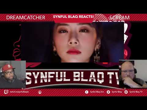 We asked, and you provided! Synful Blaq Reacts - Dreamcatcher - Scream