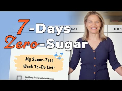 Go SUGAR-FREE for 1 Week - Here’s The Plan