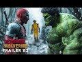 Deadpool & Wolverine - Trailer 2 | In Theaters July 26