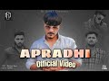 APRADHI ( Official Video ) Akshat Rahi || Gogi || New Haryanvi Songs Haryanvi 2022 || Mr RiskY