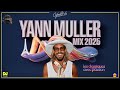🇫🇷 Yann Muller Mix 2025 – Les Classiques Revisités avec Passion ❤️