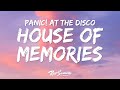 Panic At The Disco House Of Memories Lyrics