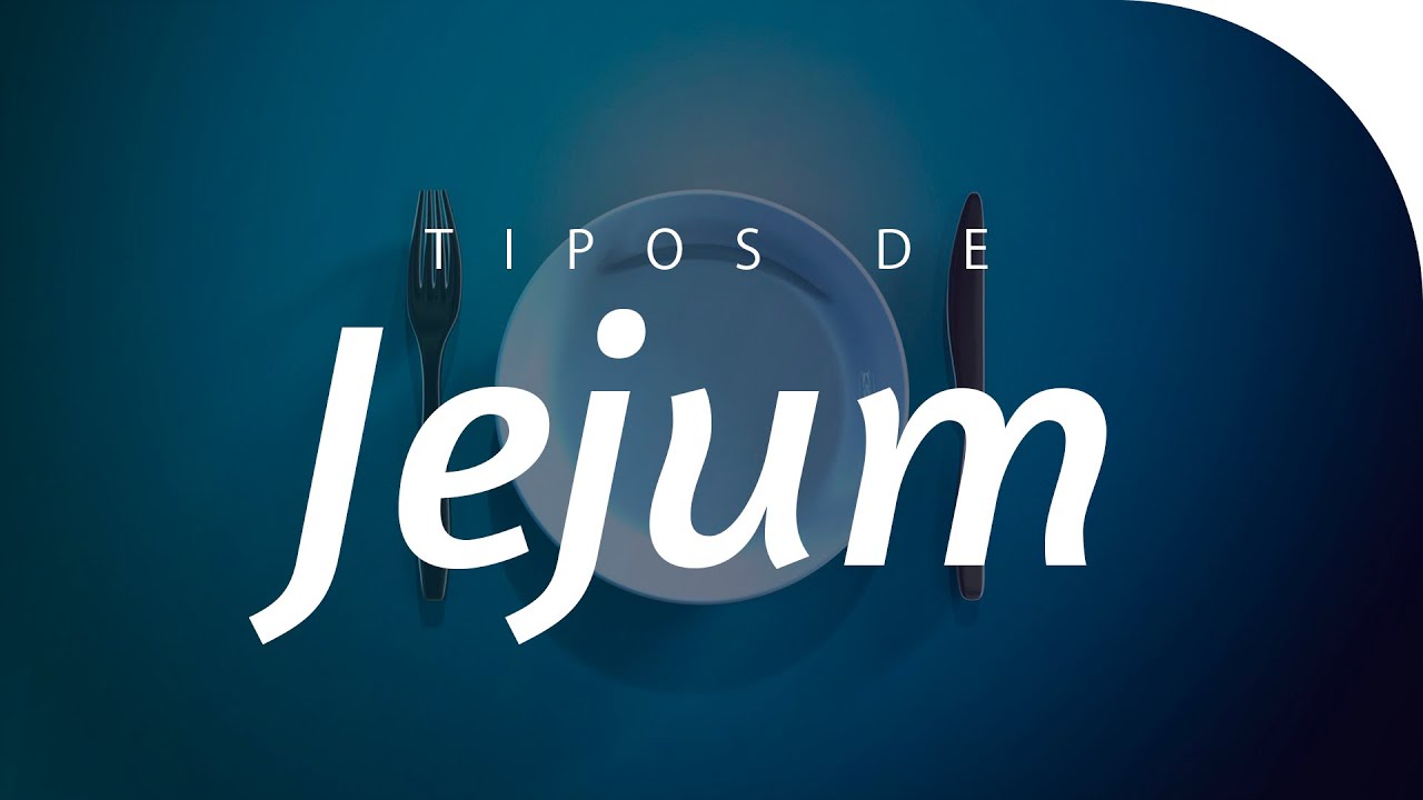 COMO DEVEMOS JEJUAR | Tipos de Jejum | Lamartine Posella