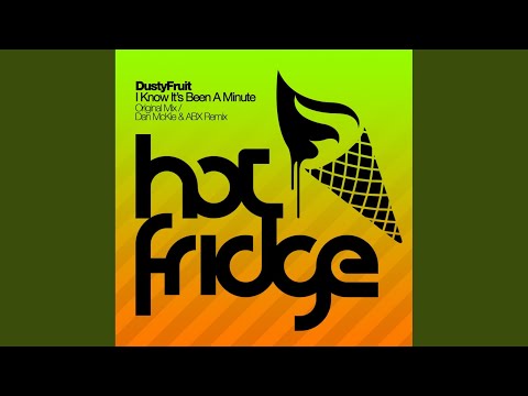 I Know It's Been a Minute (Dan Mckie and Abx Remix)
