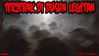 Download lagu TERJEBAK DI DUSUN LEGETAN CERITA HOROR MISTIS KISAH MISTERI mp3 Download lagu TERJEBAK DI DUSUN LEGETAN CERITA HOROR MISTIS KISAH MISTERI mp3