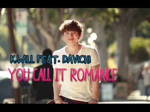 K.Will feat. Davichi - You call it romance [Sub.Esp + Han + Rom]