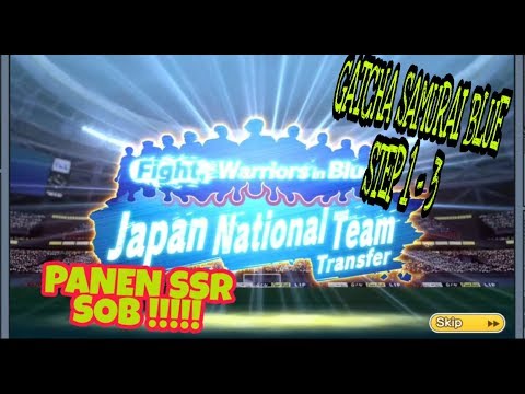 GATCHA STEP 1-3 SAMURAI BLUE [SORIMACI,SANO,KISHIDA] & GATCHA ALL TIKET - CAPTAIN TSUBASA DREAM TEAM