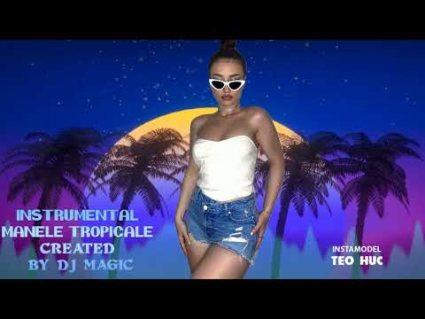 Dj Magic - Instrumental Manele Tropicale Moombahton ❌ Ultra Mix