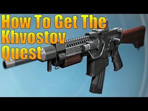 Destiny - How To Get The Exotic KHVOSTOV 7G-OX Quest! Rise Of Iron DLC!