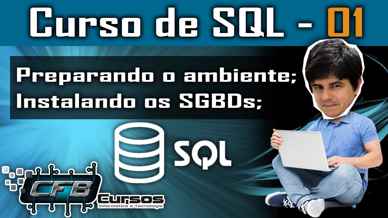 Instalando o MySQL e o SQLiteStudio - Curso de SQL - Aula 01