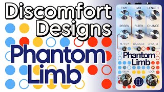 Video thumbnail for Discomfort Designs Phantom Limb - mod/pitch delay + granular micro-looper by Pedal Experiments
