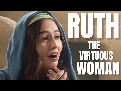 RUTH THE VIRTUOUS WOMAN | HIDDEN TEACHINGS of the Bible.