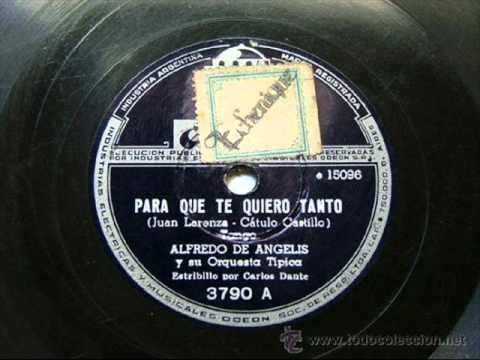 CARLOS DANTE  -  PARA QUE TE QUIERO TANTO  -   TANGO