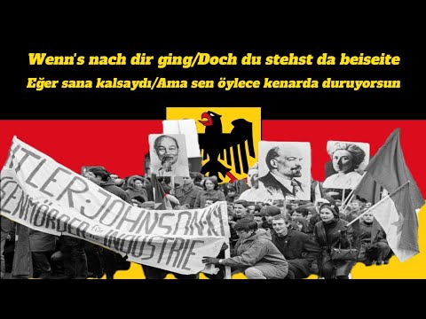 Die Münchner Songgruppe - Wenn's nach dir ging/Eğer sana kalsaydı (Türkçe Çeviri)