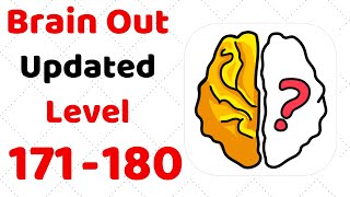 Brain Out Level 171 172 173 174 175 176 177 178 179 180  Walkthrough Solution (Updated)