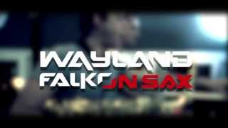 Wayland & Falko on Sax - Soul Heaven Promo 2013