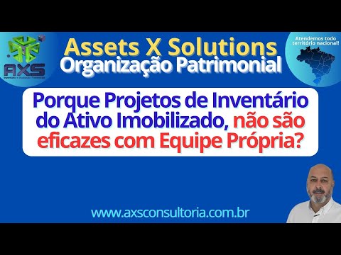 Projeto de Inventário do Ativo Imobilizado - porque projetos com equipe própria são inconclusivos? Consultoria Empresarial Passivo Bancário Ativo Imobilizado Ativo Fixo