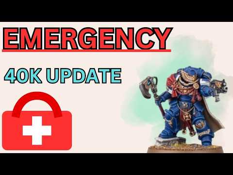 GW’s Emergency 40K Update: What You Need to Adjust Immediately