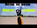 Noor Hi Noor New Song 2023 Belly Dance Video By Aayushi Mishra