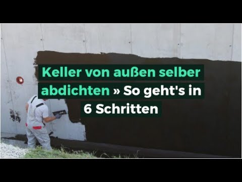 Keller von außen selbst abdichten » So geht's in 6 Schritten!
