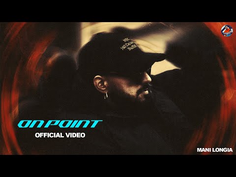 ON POINT - MANI LONGIA | STARBOY X (OFFICIAL VIDEO)