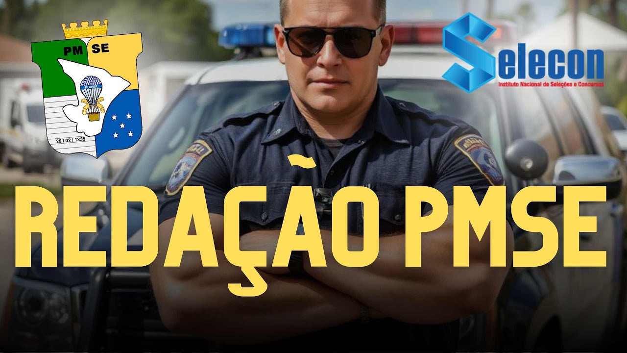 REDAÇÃO PM-SE SELECON | Polícia Militar de Sergipe