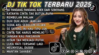 Download lagu DJ TIKTOK TERBARU 2025 || DJ CINTA DARI SEBERANG 🎵 DJ KATANYA CINTA TAK BUTUH RUPA 🎵 FULL ALBUM❗❗ mp3