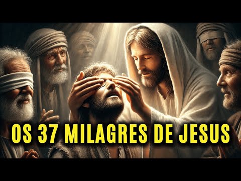 Os 37 Milagres de Jesus que Ainda Transformam Vidas Hoje!