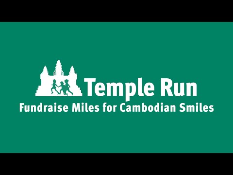 Temple Run: Fundraise Miles for Cambodian Smiles