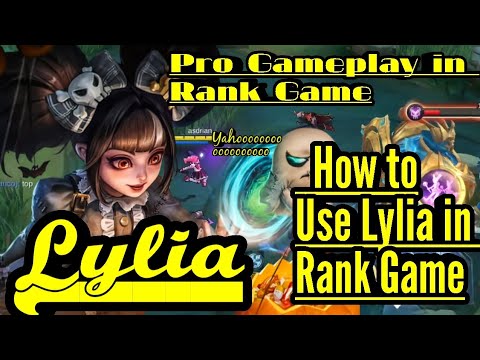 Lylia Gameplay in Rank Game / How to use Lylia in Rank Game / Lylia Meta in this Season