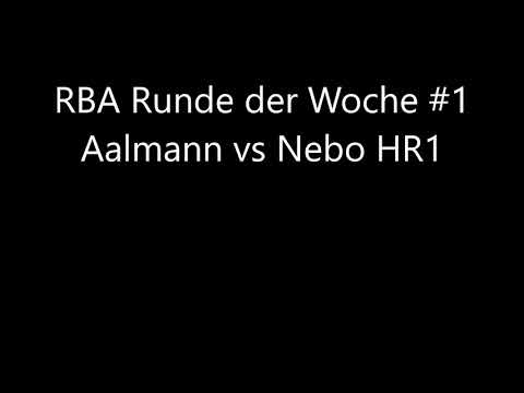 Aalmanni vs Nebo HR1 RBA Runde der Woche #001