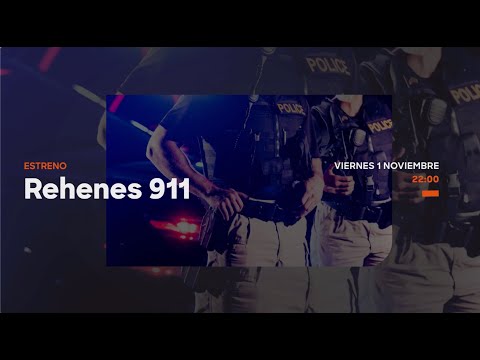 💥 Estreno de Rehenes 911 el viernes 1 de noviembre a las 22.00💥