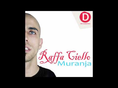 Raffa Ciello - Muranja
