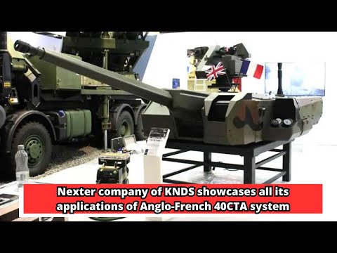 Nexter company of KNDS showcases all its applications of Anglo French 40CTA system