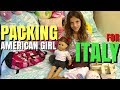 Packing American Girl For Italy