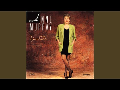 If I Ever See You Again - Anne Murray