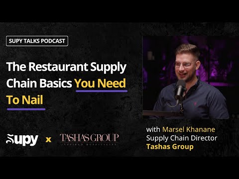 The Restaurant Supply Chain Basics You Need To NAIL When Starting Out