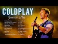 Best Songs Of Coldplay Full Album 2021 - Coldplay New Playlist 2021