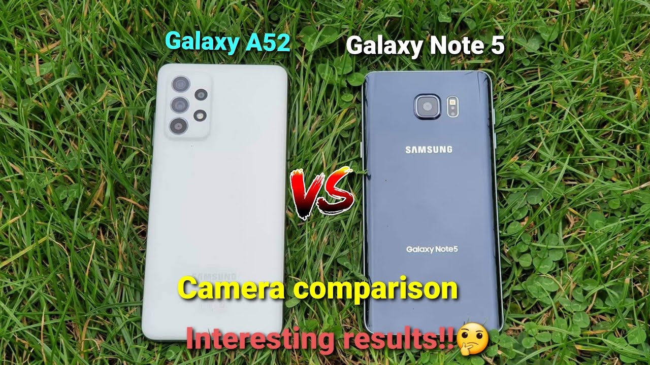 Galaxy A52 VS Galaxy Note 5 Camera comparison. Interesting results!!😬